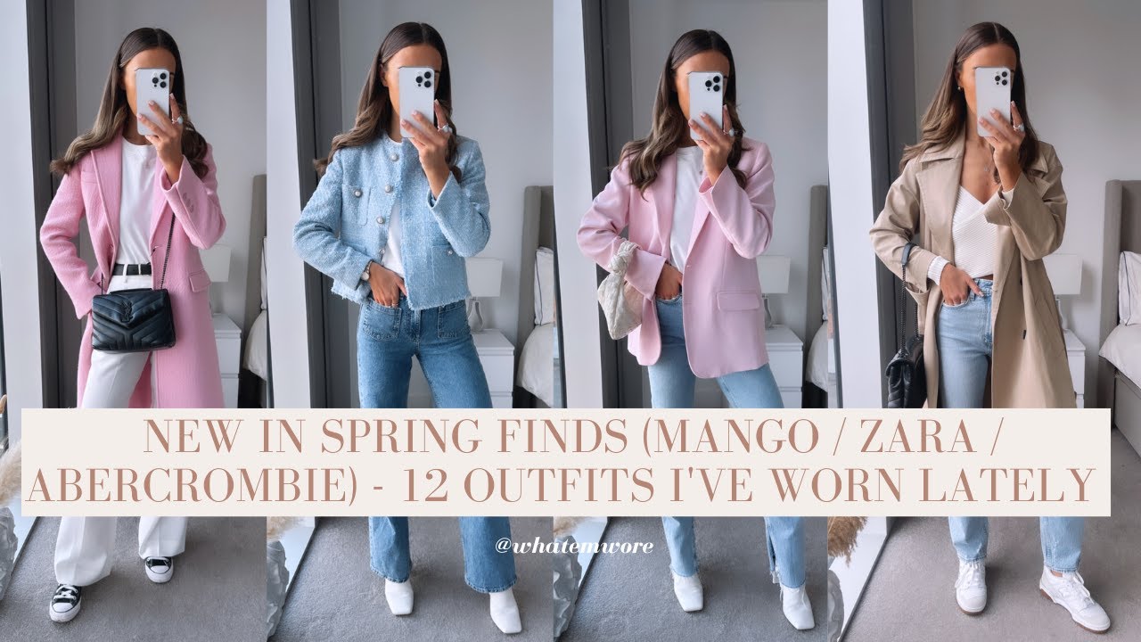 NEW IN SPRING FINDS (ZARA / MANGO / ABERCROMBIE) - 12 OUTFIT'S I'VE WORN LATELY | WHATEMWORE