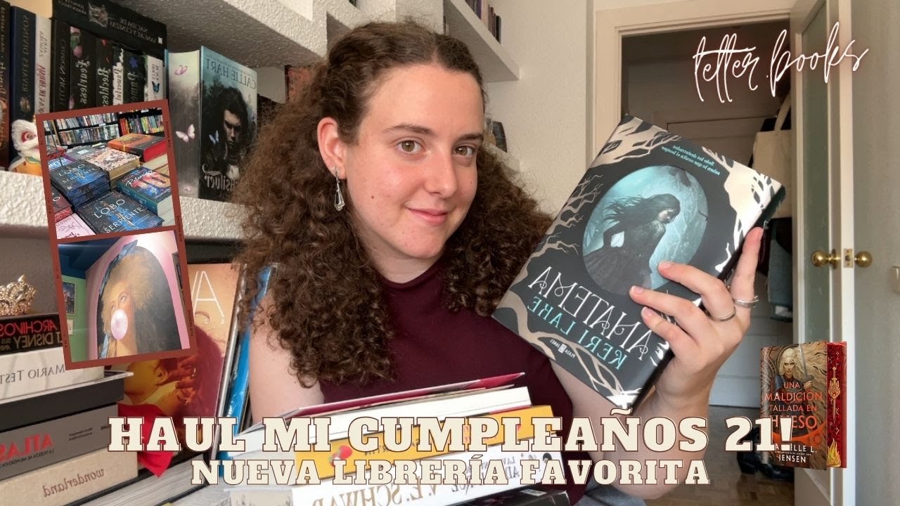 HAUL LIBROS MI CUMPLEAÑOS 21 + acompañame a mi nueva librería favorita / letterbooks