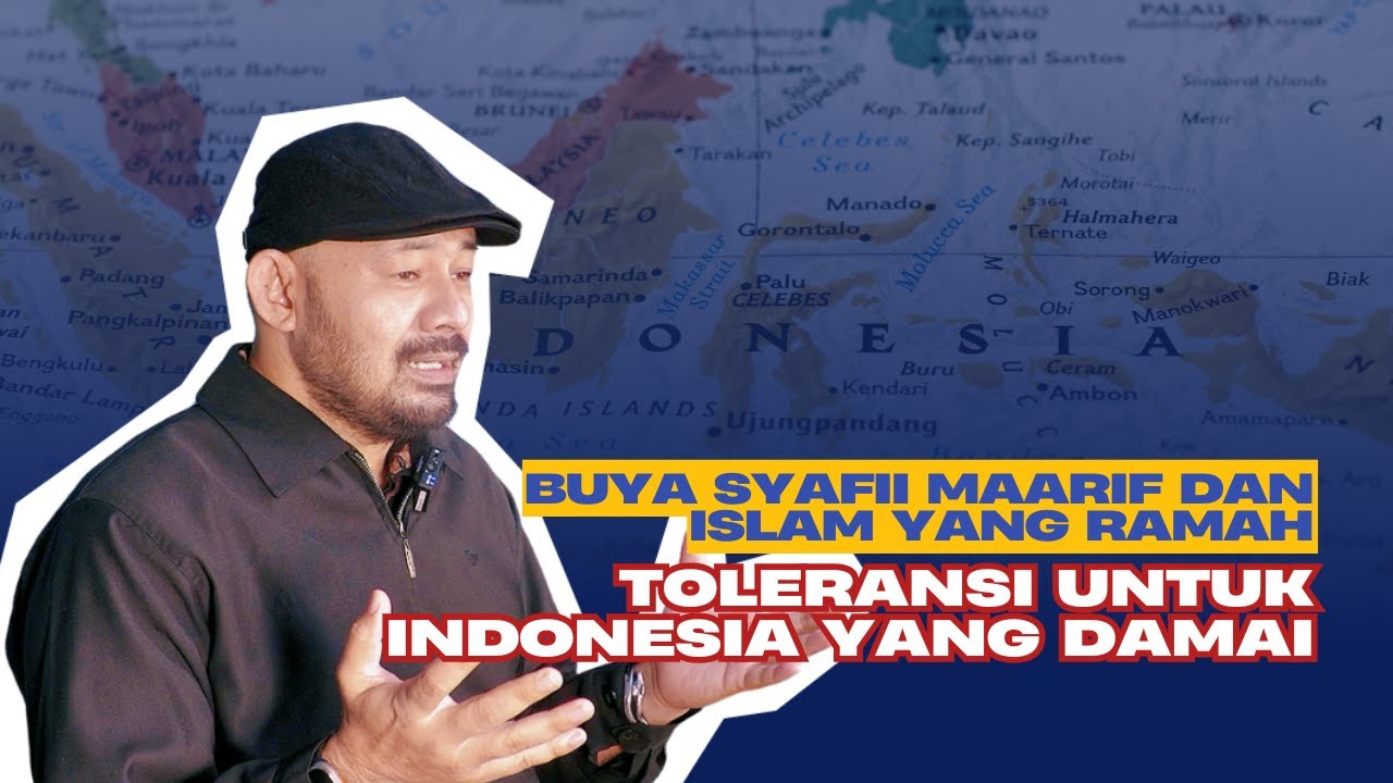 Buya Syafii Maarif dan Islam yang Ramah: Toleransi untuk Indonesia yang Damai