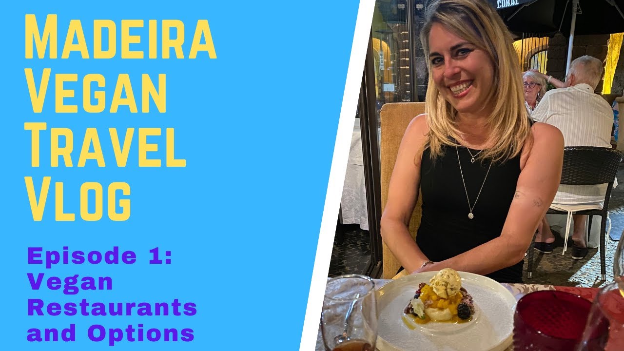 Madeira Travel Vlog - Vegan Food Options