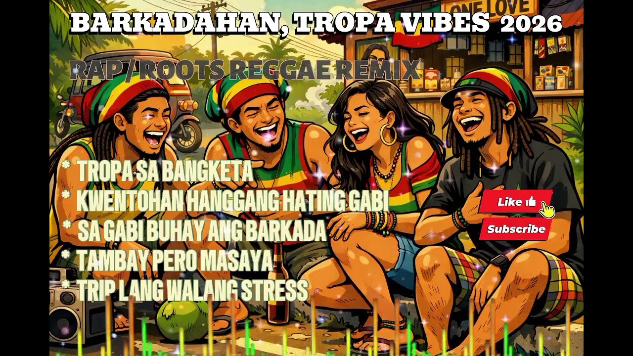 BARKADAHAN, TROPA VIBES 2026 || RAP / ROOTS REGGAE REMIX || DAMSkie music || please subscribe 🎶🎶♥️🥰