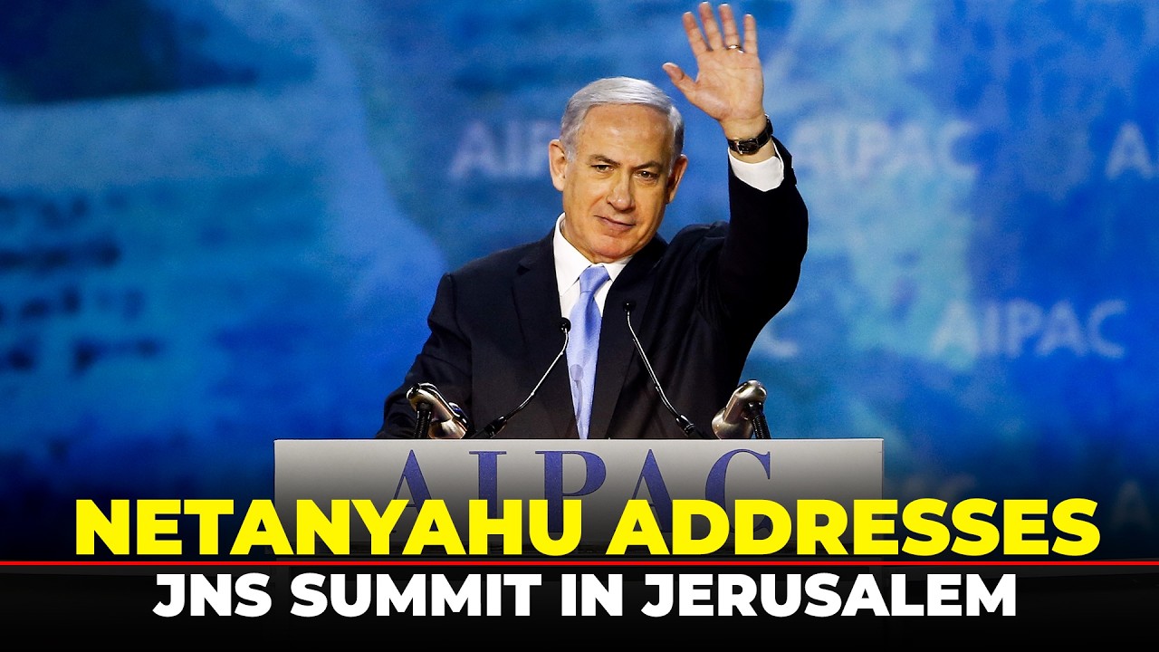 LIVE: Israeli PM Netanyahu addresses JNS summit in Jerusalem | Trump | US-Iran talks | Lebanon