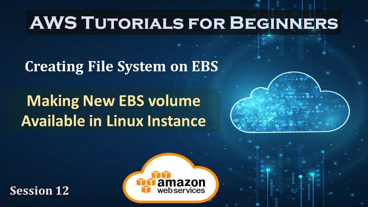 Creating File System on EBS | Making New volume available for use | Session 12 |