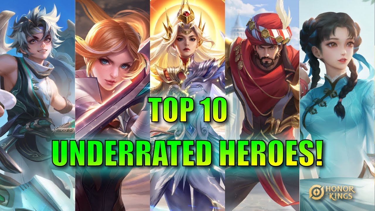 Top 10 Most UNDERRATED Heroes in Honor of Kings 2025