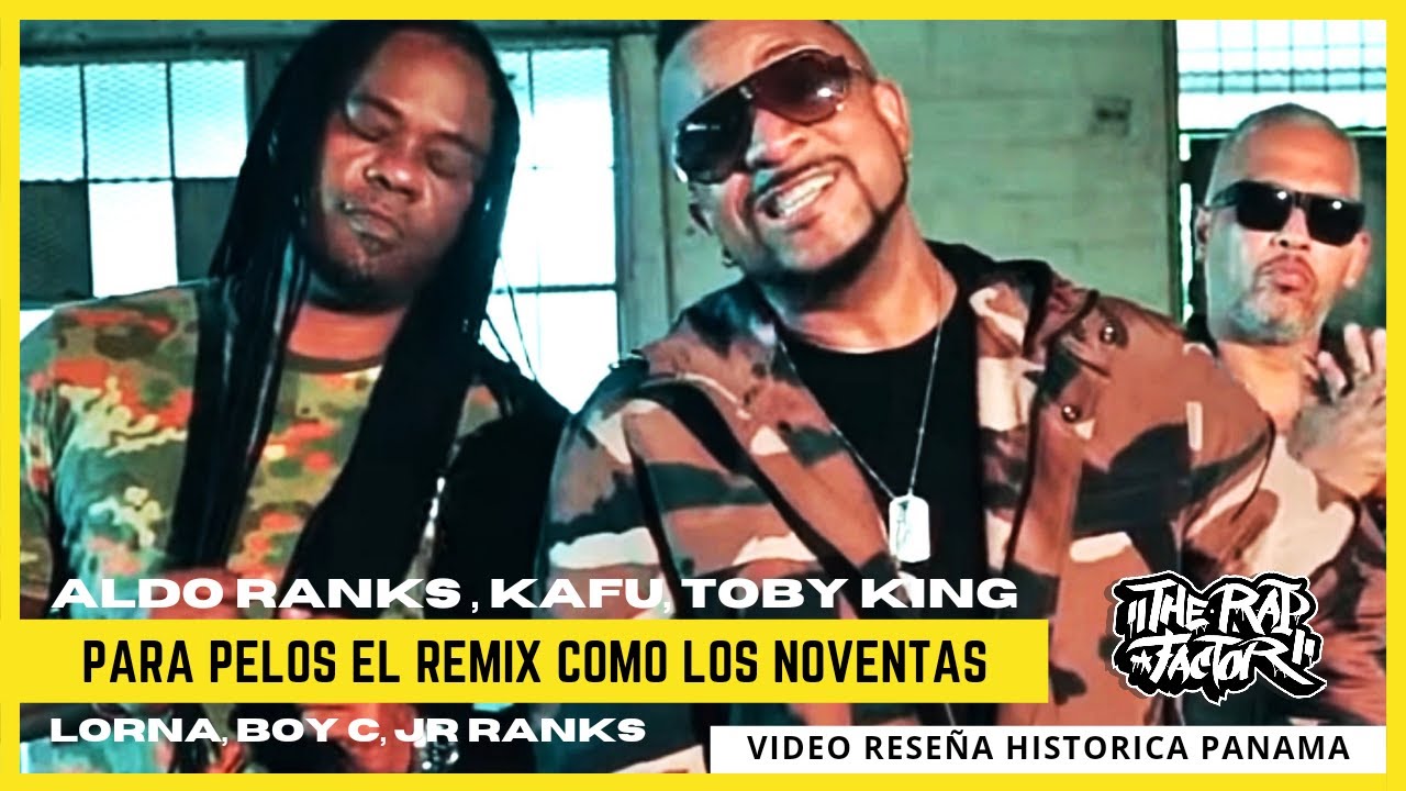 [🇵🇦]ALDO RANKS - COMO LOS 90'S RMX KAFU BANTON, TOBY KING, LORNA, EL BOY C, JR.RANKS
