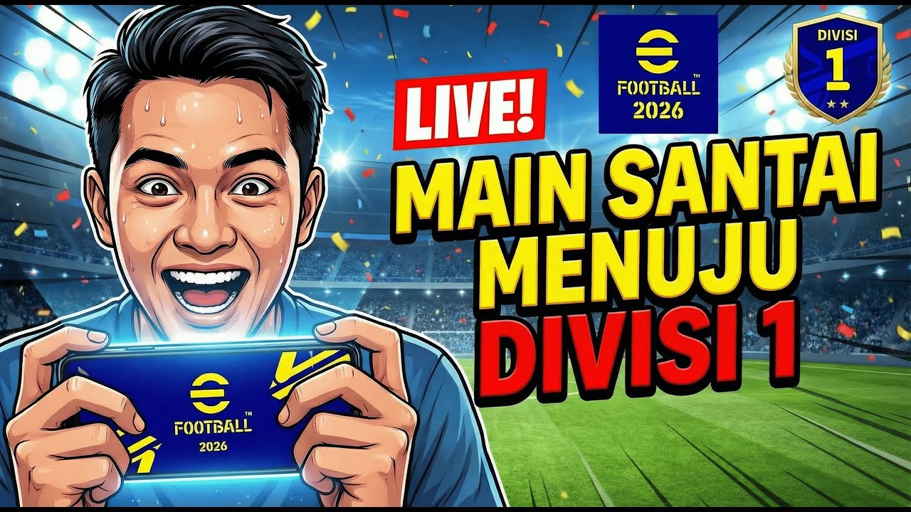 🔴 LIVE: TEMENIN PUSH DIVISI GABUT! EFOOTBALL 2026 MOBILE