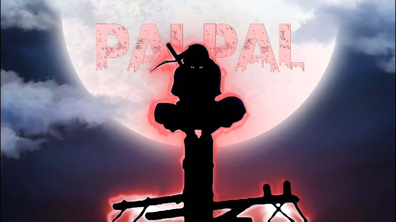 Itachi X Pal Pal