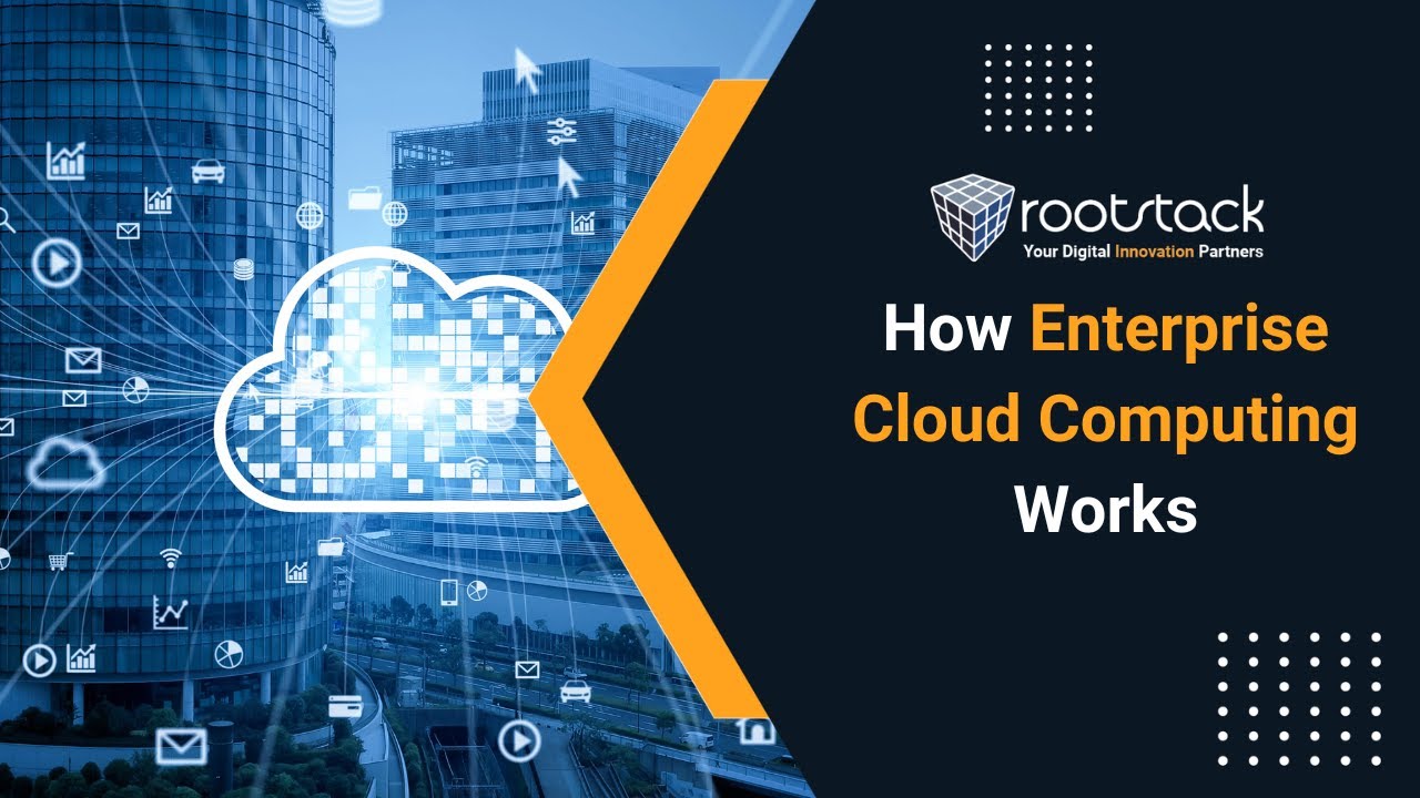 How Enterprise Cloud Computing Works