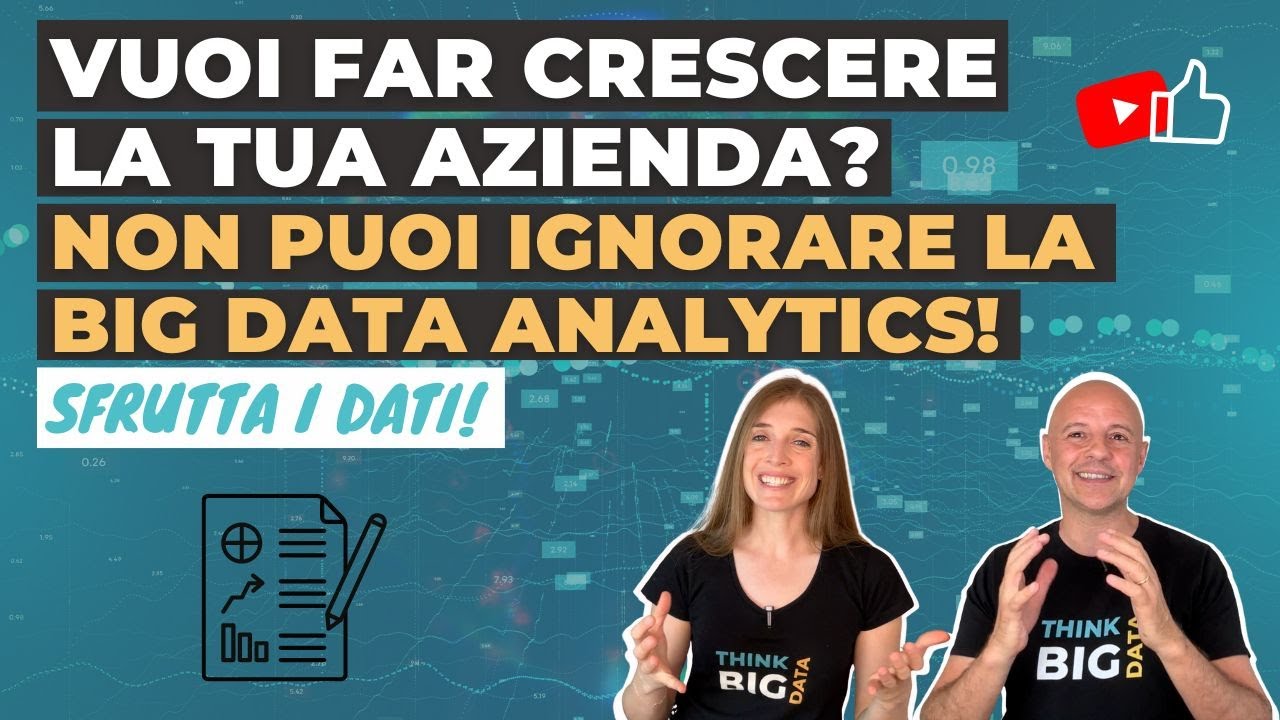 Come far crescere la tua azienda utilizzando la big data analytics?