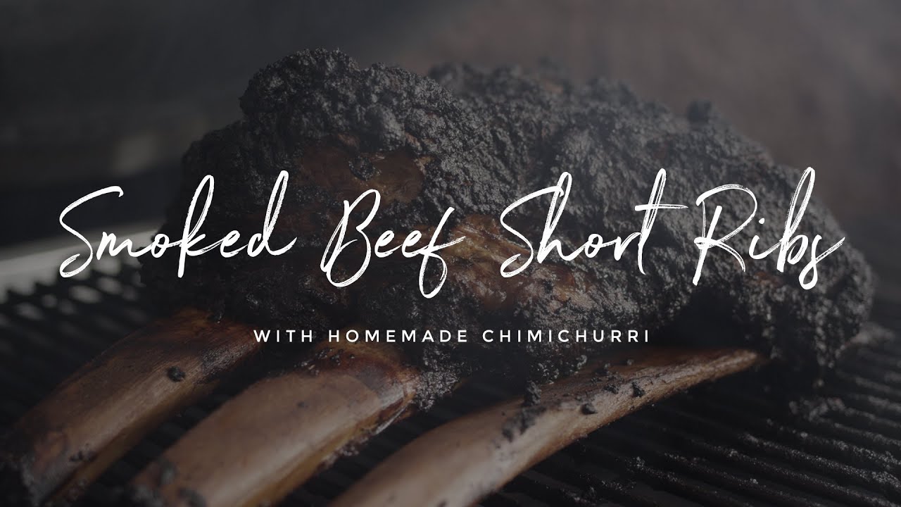 How to Make Smoked Beef Short Ribs with Fresh Chimichurri Sauce