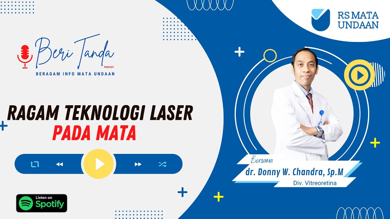 #PODCAST BERITANDA:  RAGAM TEKNOLOGI LASER KHUSUS MATA bersama dr. Donny W. Chandra, SpM