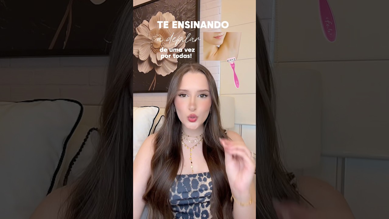 Te ensinando a depilar sua axila de uma vez por TODAS! 🍒🛍️🗣️✨👯&zwj;♀️🎀🐆💋💫🤯