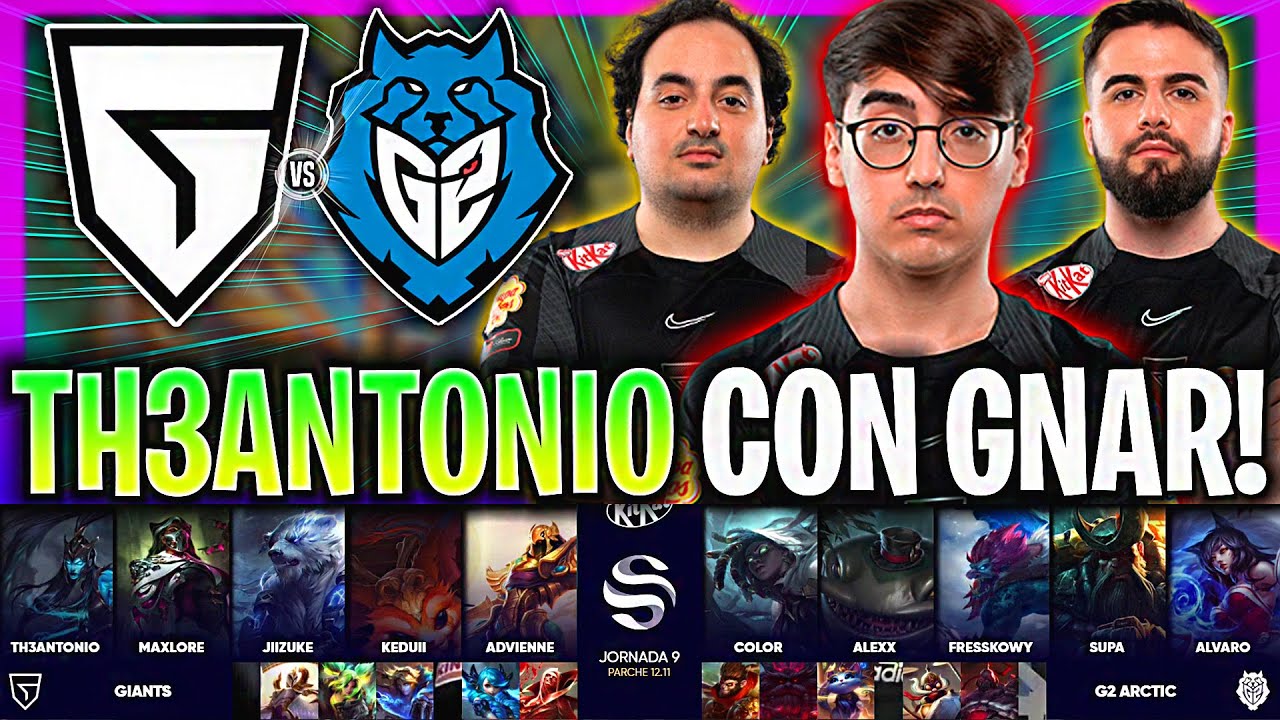 TH3ANTONIO SACA SU GNAR CONTRA G2! | GIA vs G2AR SUPERLIGA LVP ESPAÑOL PARTIDA COMPLETA