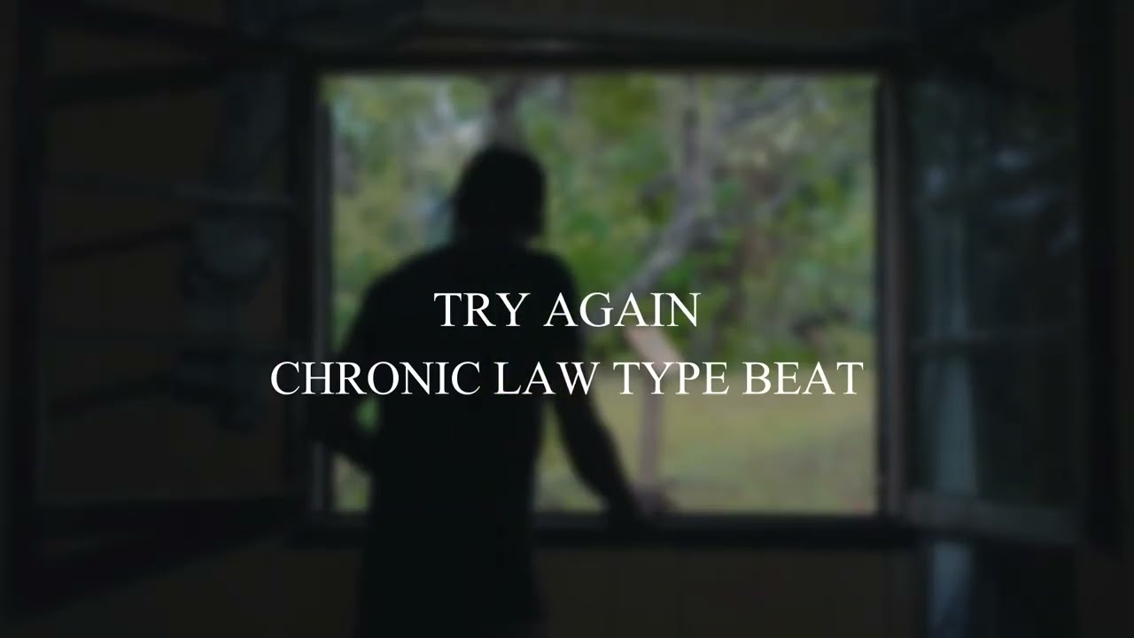 Chronic Law Type Beat 2025 - Try Again | Untagged