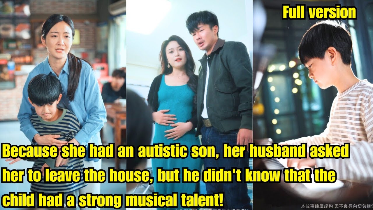 Because she had an autistic son, her husband asked her to leave the house, but he didn't know