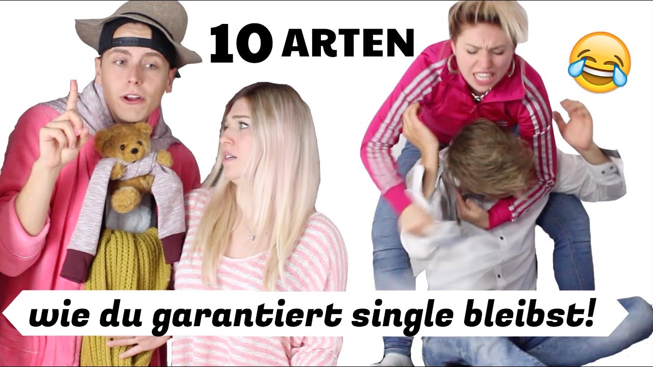 10 ARTEN WIE MAN GARANTIERT SINGLE BLEIBT + OUTTAKES