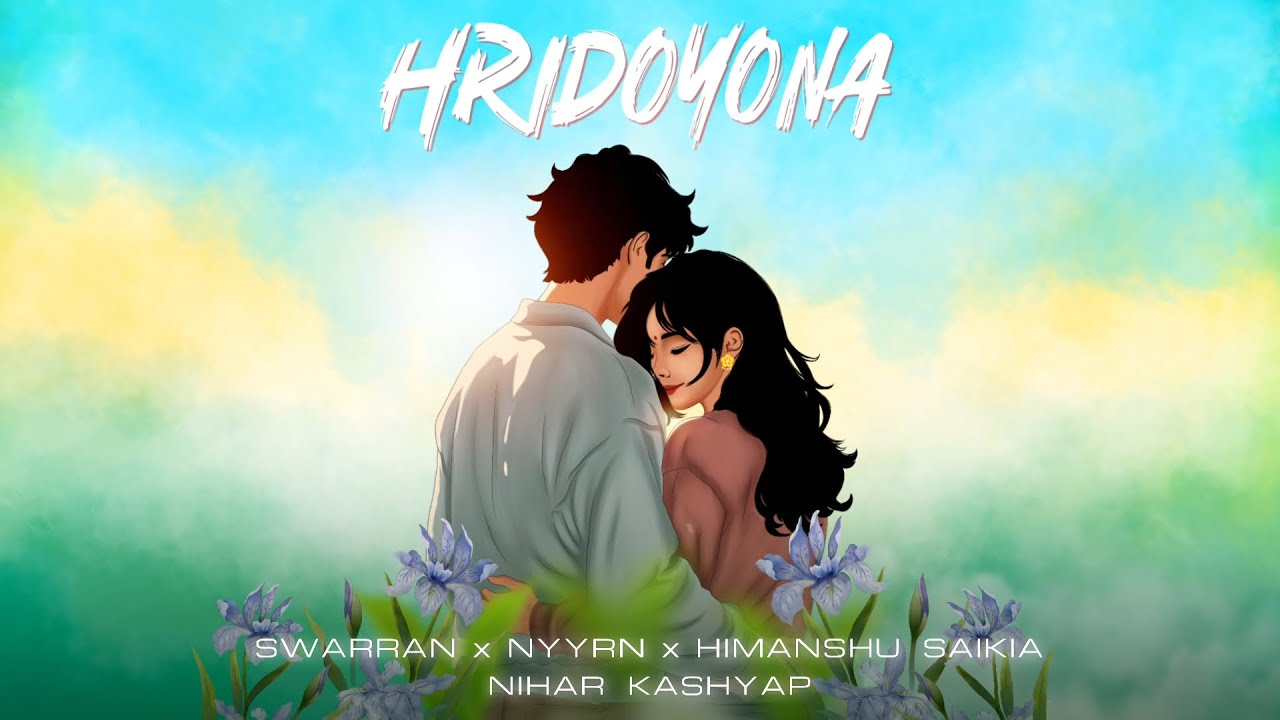 HRIDOYONA [ Ft. NYYRN ] |( FROM : MONGEET ) | NIHAR KASHYAP X SWARRAN X HIMANSHU SAIKIA 