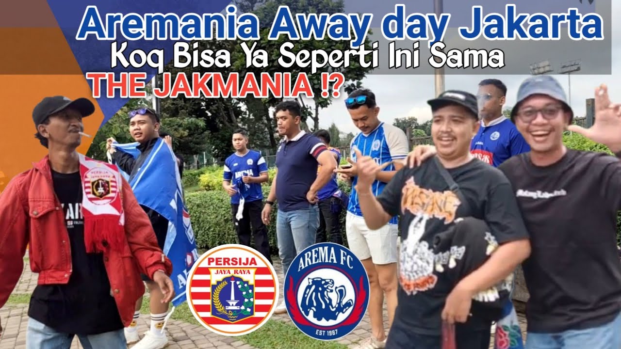Aremania Away day Jakarta | Koq Bisa Ya Suporter Arema & Suporter Jakmania Seperti Ini...!? 