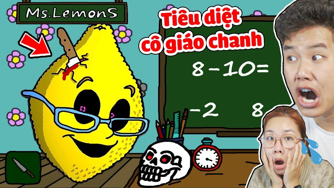 Cách Tiêu Diệt Cô Giáo Chanh Ms. LemonS Ác Quỷ Cùng bqThanh và Ốc Trốn Học ???