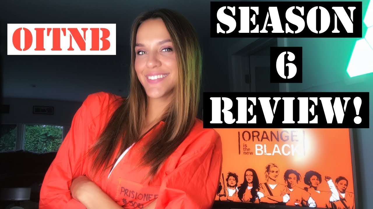 MIRALA: MY SEASON 6 OITNB REVIEW!