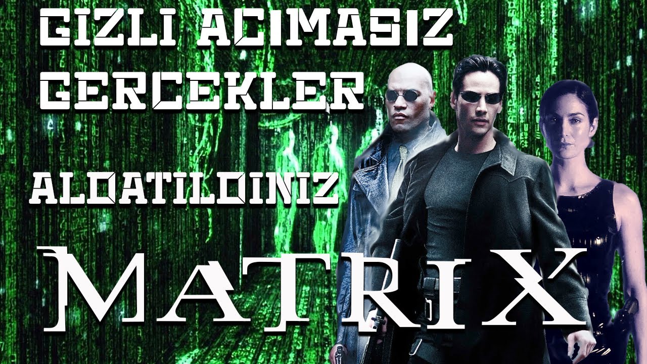 Matrix (1999). Gerçekliği altüst eden film. Yaratıcıların bizden sakladıkları.