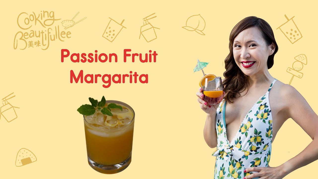 Passion Fruit Margarita - Cooking Beautifullee with Melissa - Episode Fourteen