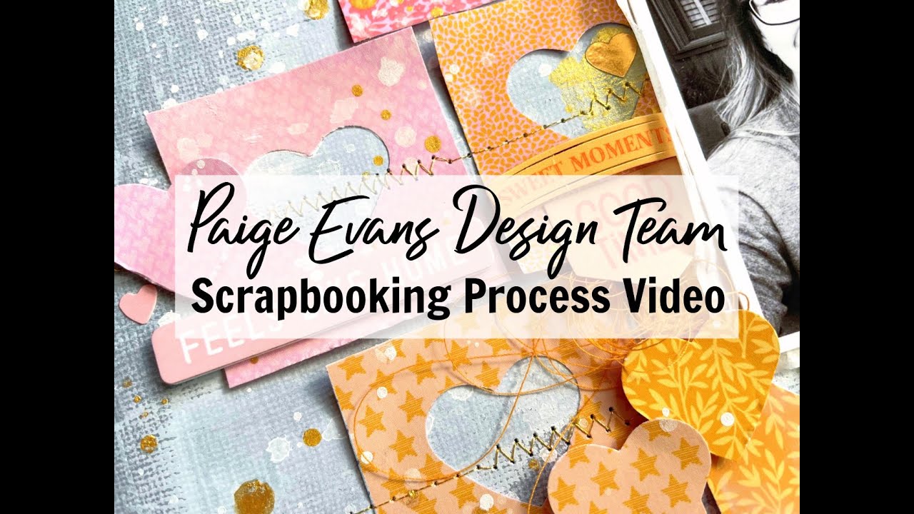 Scrapbooking Process #712  Paige Evans DT / Sweet Day