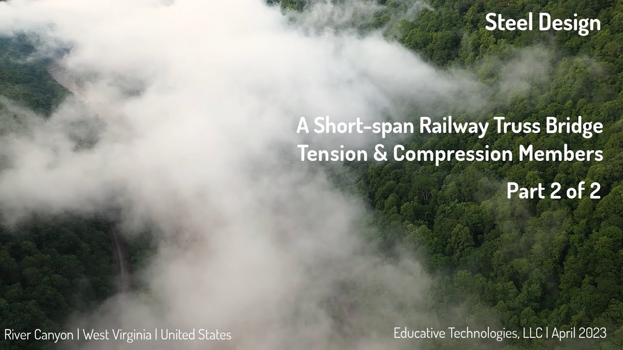 SD10.2: Steel Design of a Short-span Railroad Bridge (Part 2)