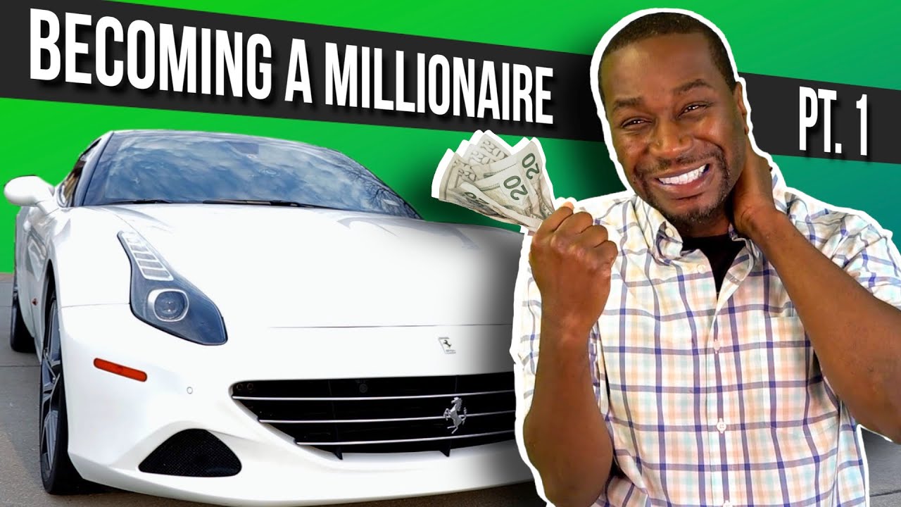 Becoming a Millionaire (Part 1)