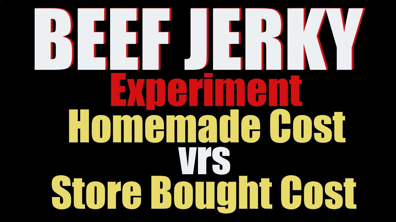 Homemade Beef Jerky Cost Experiment Comparison to Store Bought