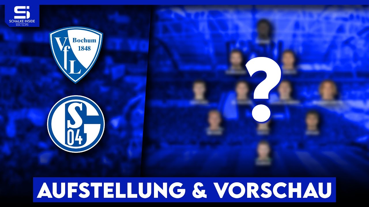 Bochum - Schalke | Aufstellung | Tipps 20.Spieltag | Personal-Update | Spieltagsvorschau S04