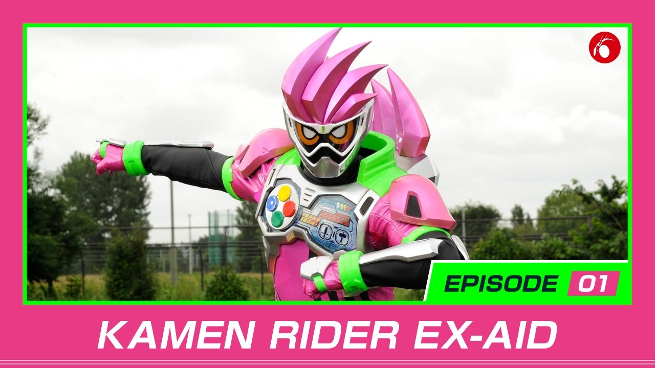 KAMEN RIDER EX-AID (Episode1)