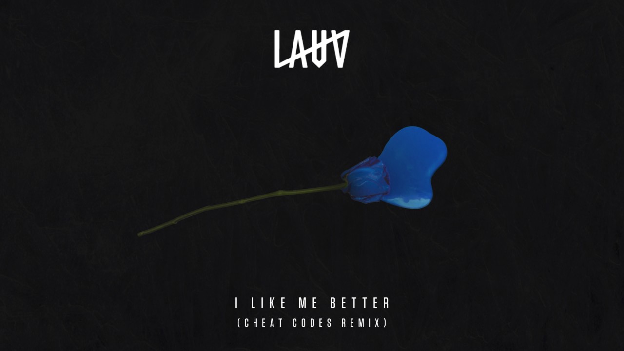 Lauv - I Like Me Better (Cheat Codes Remix) [Official Audio]