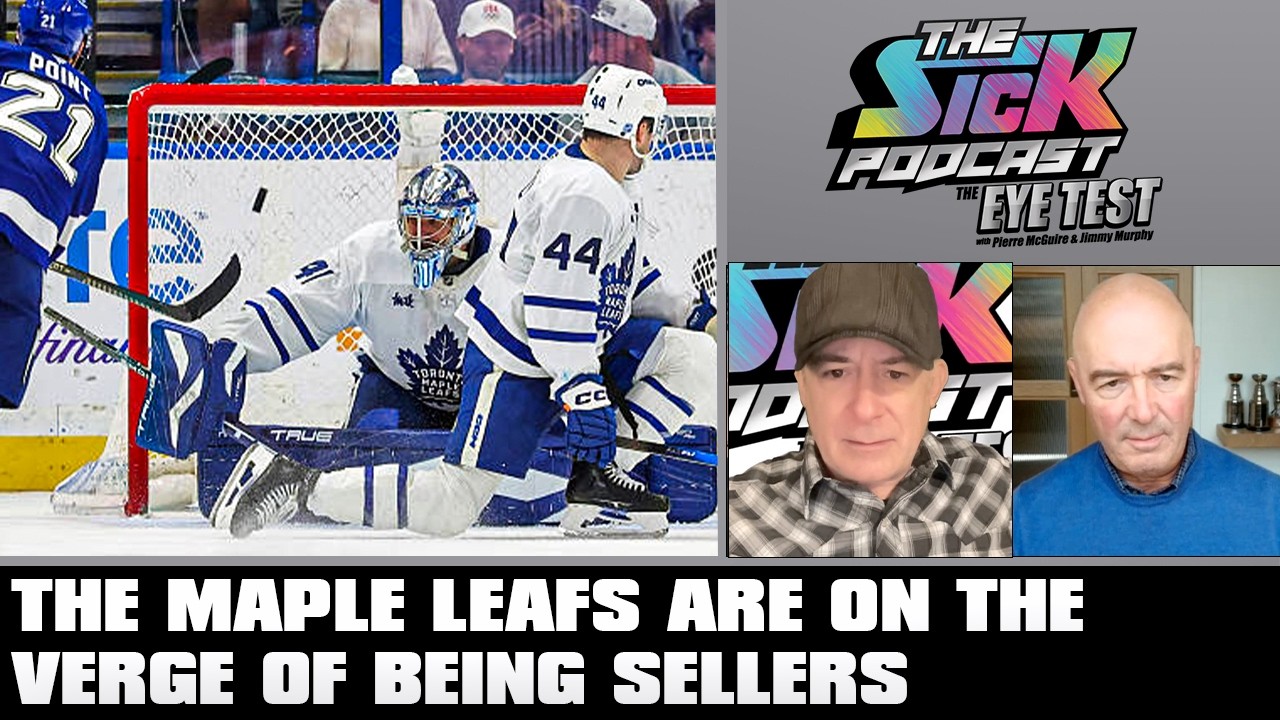 The Maple Leafs Are On The Verge Of Being Sellers | The Sick Podcast - The Eye Test February 26 2026