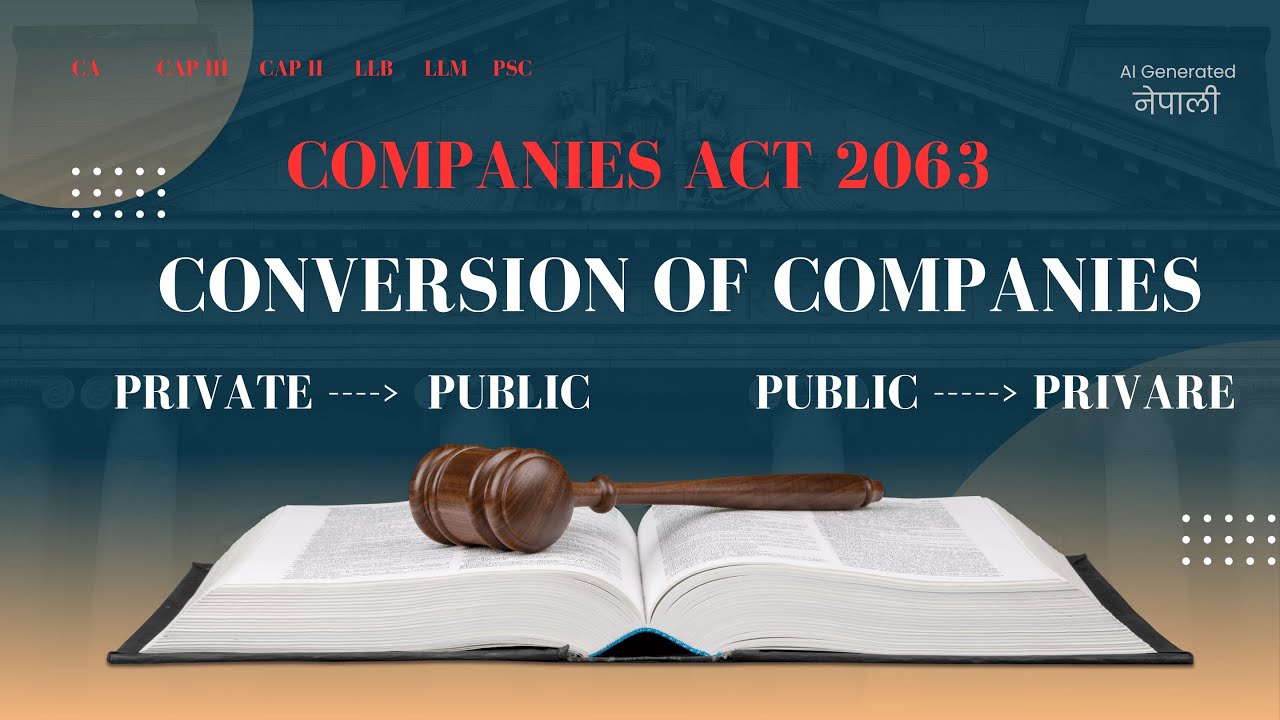 Conversion of Private to Public Company | Publlic to Private | Company Law Nepal