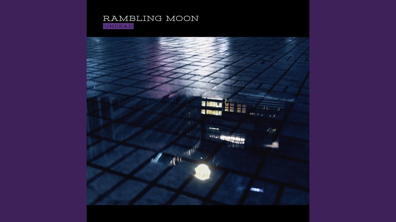 RAMBLING MOON