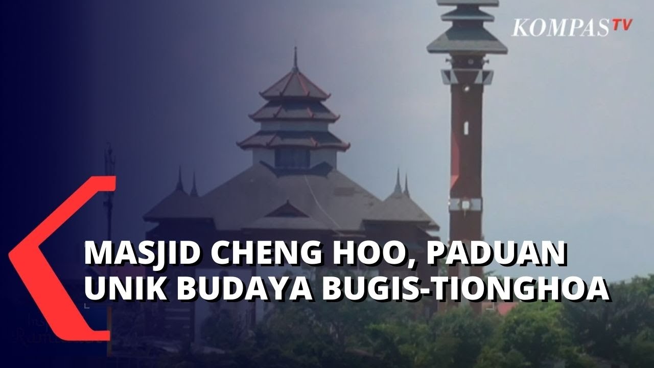 Beginillah Rupa Masjid Cheng Hoo, Bentuk Aristektur Unik Perpaduan Budaya Bugis-Tionghoa
