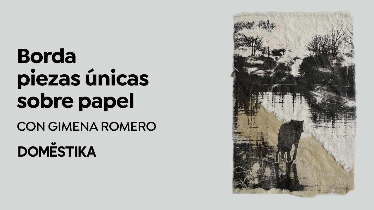Técnicas de BORDADO experimental SOBRE PAPEL - Curso online de Gimena Romero | Domestika