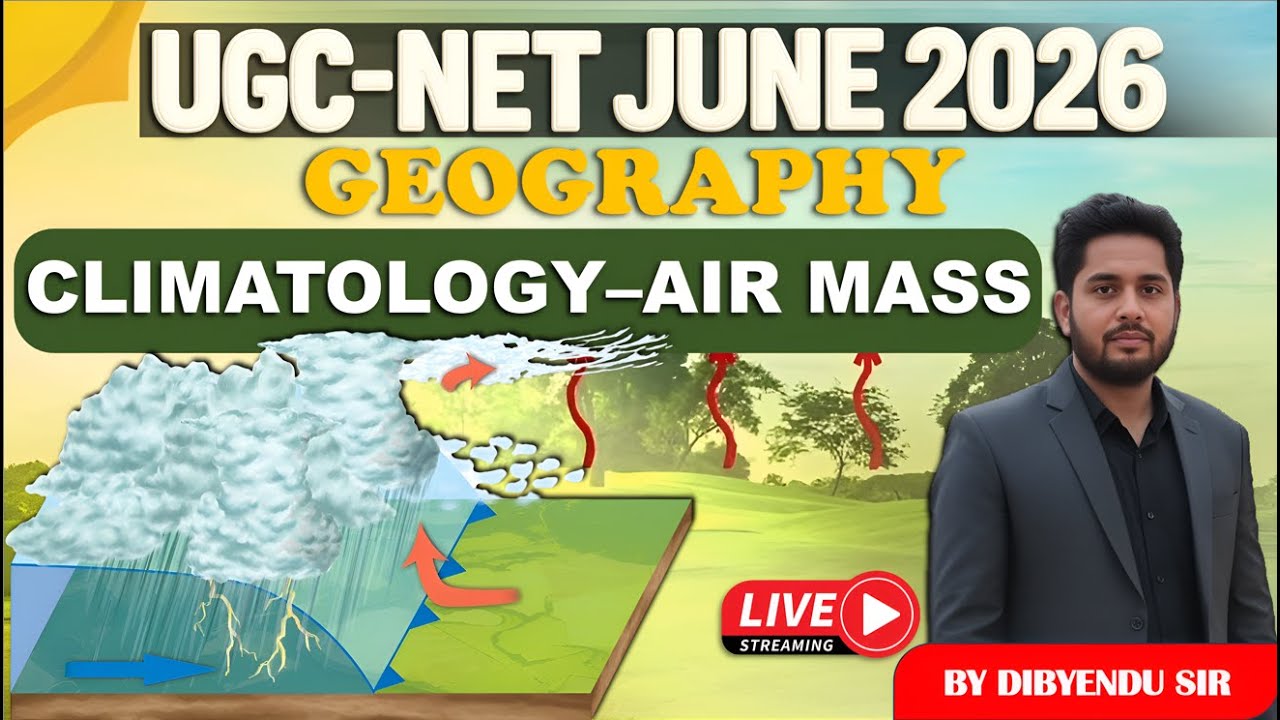 UGC-NET Geography June 2026  Climatology–Air Mass Live by Dibyendu Sir