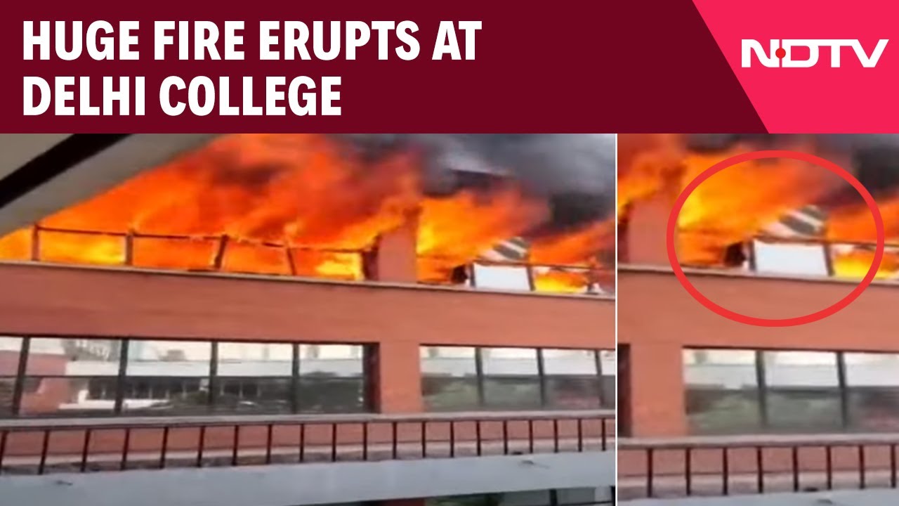 DU Fire | Huge Fire Erupts At Delhi College, 11 Fire Engines At Spot