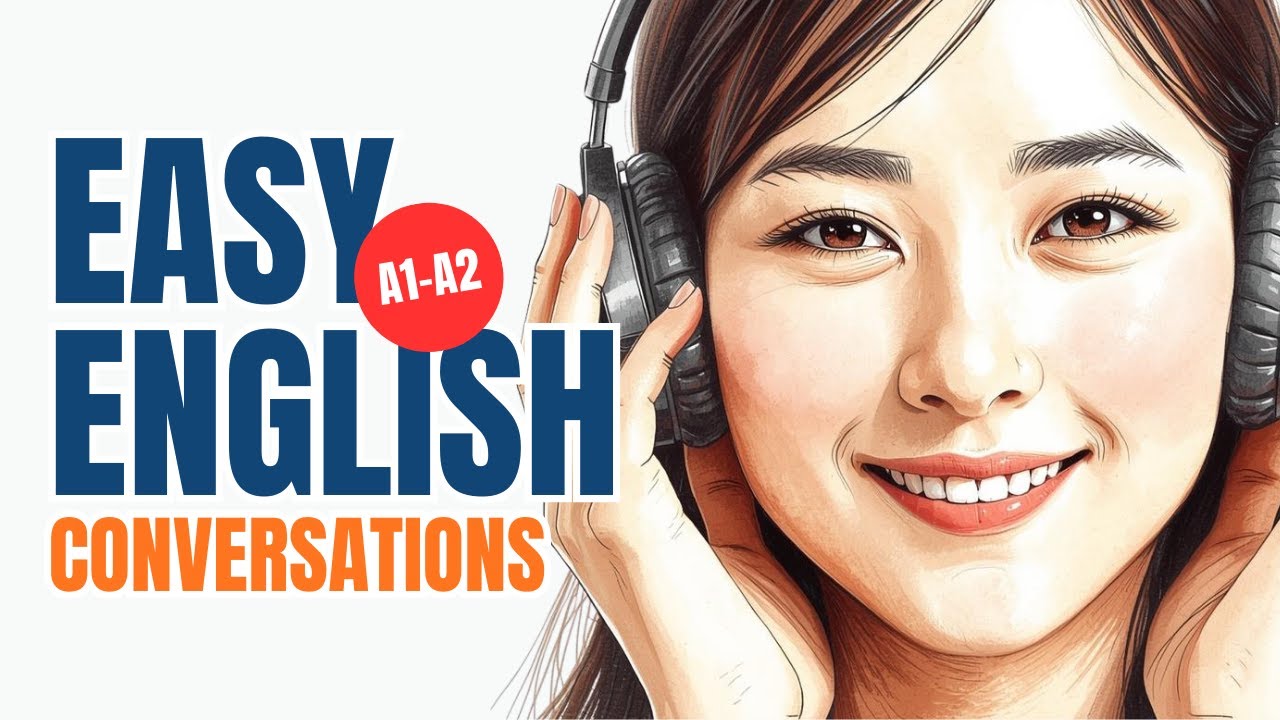 10 Easy English Conversation Lessons (Level A1-A2)