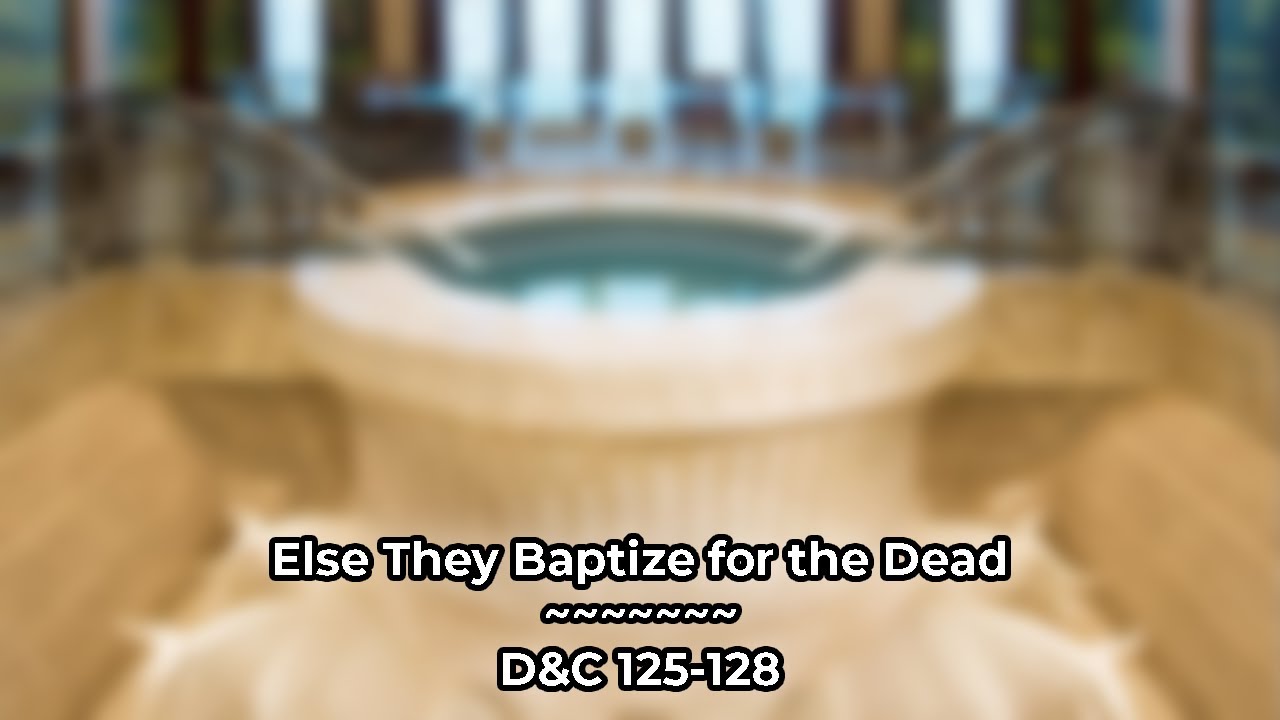 🔴 D&C 125-128 LIVE Discussion with LDS Youth! | Baptisms for the Dead