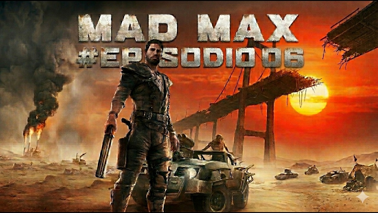 MAD MAX #6 - desbloqueei a missão do Gut mais passei raiva no final