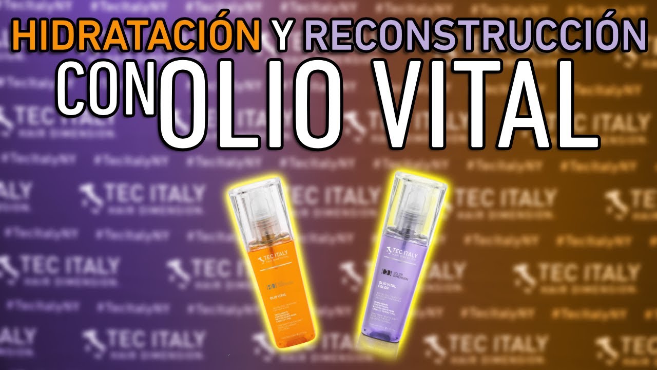 Hidratación y Reconstrucción con Olio Vital || Tec Italy NY
