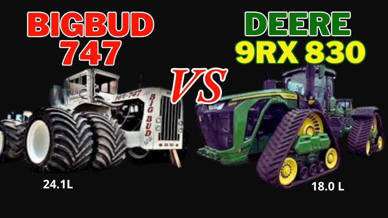 ГИГАНТЫ СЕЛЬСКОГО ХОЗЯЙСТВА: JOHN DEERE 9RX 830 И BIG BUD 747 - КТО ДОМИНИРУЕТ НА ПОЛЕ?