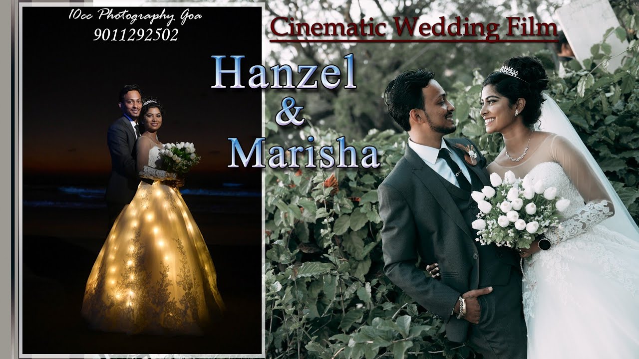 Hanzel weds Marisha / cinematic wedding film/ by 10cc Photography kenny and cliffa 9011292502 goa