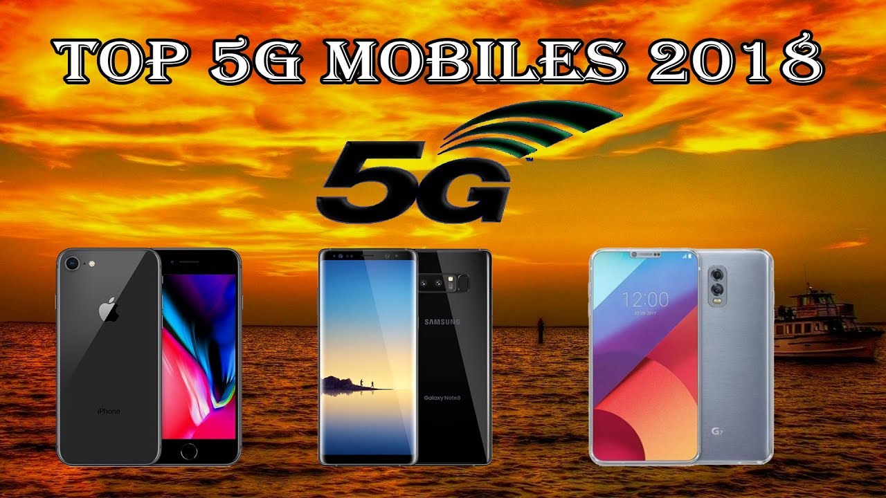 5g flagship smartphone 2018, latest 5g mobile