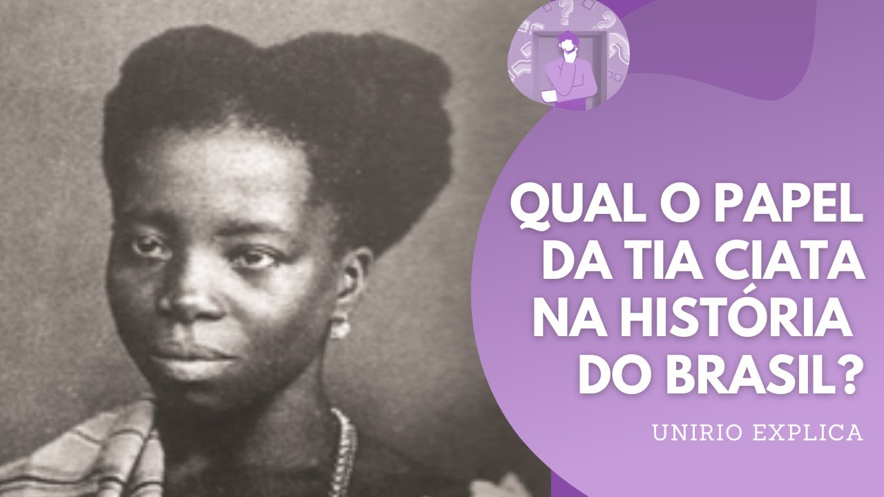 UNIRIO Explica: Tia Ciata