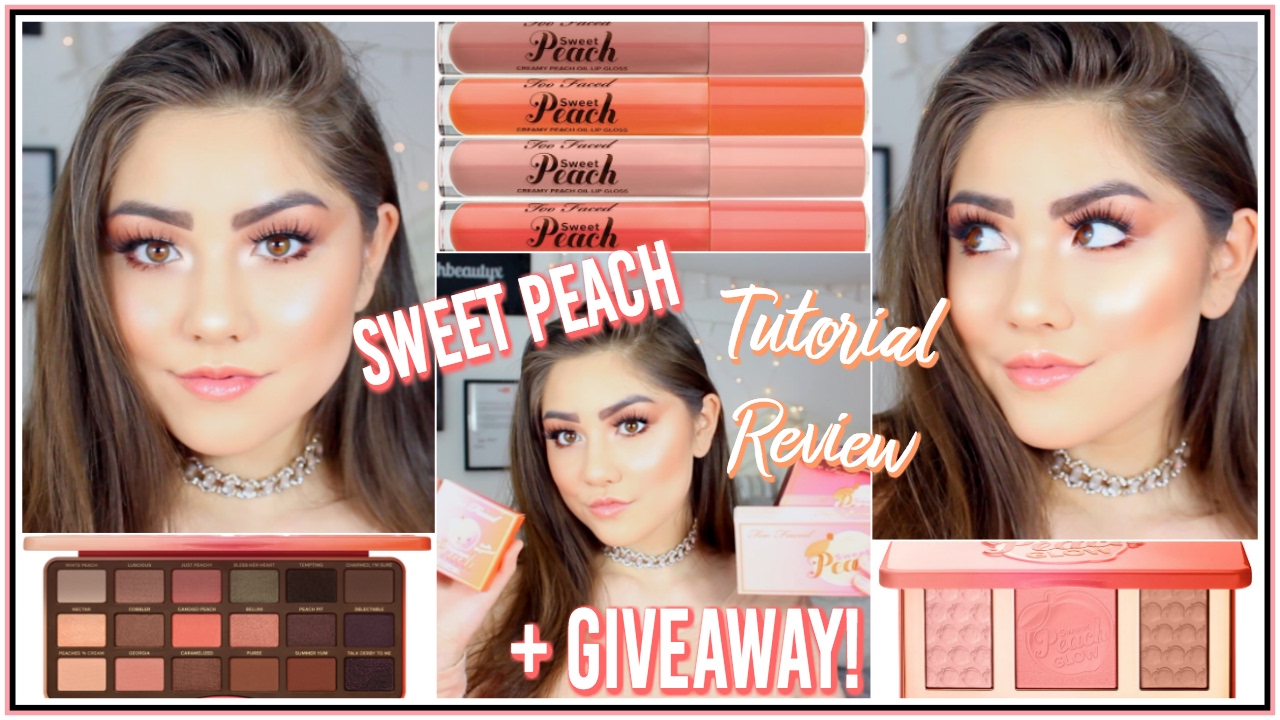 TOO FACED SWEET PEACH COLLECTION TUTORIAL, GIVEAWAY & REVIEW! ♡