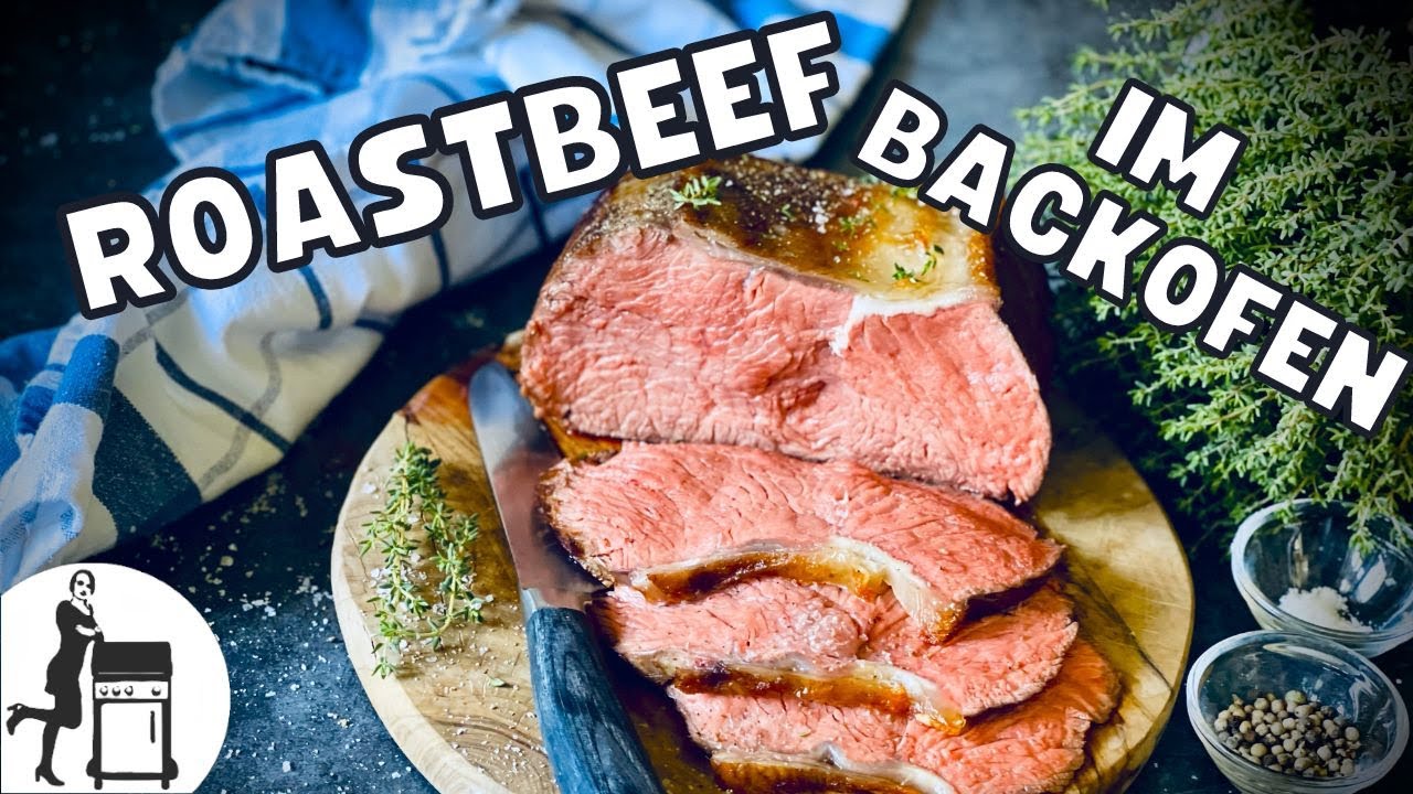 Roastbeef im Backofen | Die Frau am Grill